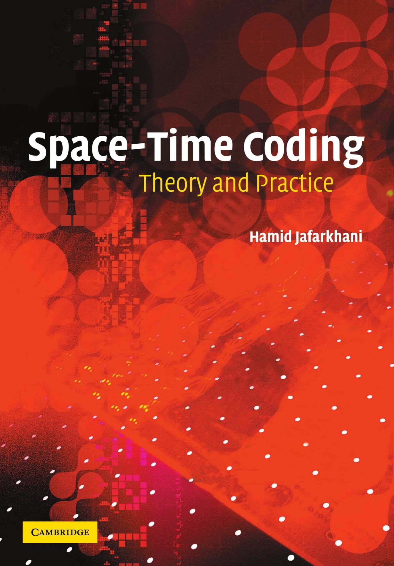 Space-Time Coding: Theory and Practice - Wireless Communication Technology Book for Engineers & Researchers | Network Optimization Guide