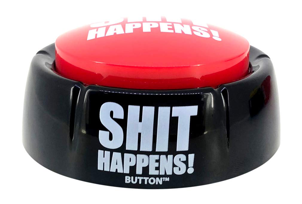 Funny Novelty Button - Shit Happens Talkie Toys for Backpacks, Jackets & Gifts | Humorous Accessories for Everyday Life