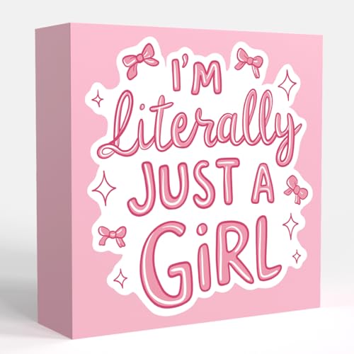 I'm Literally Just A Girl (pink)