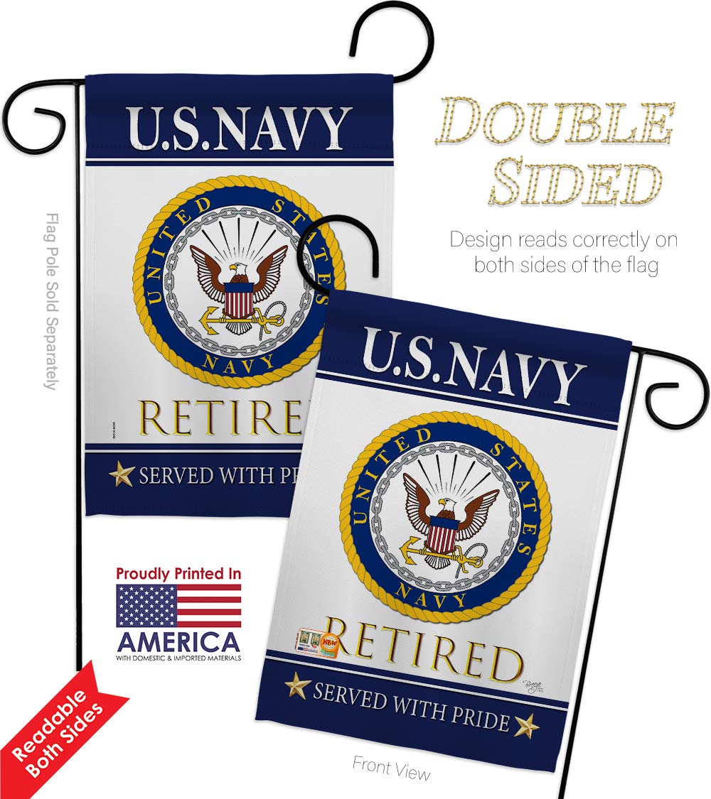 US Navy Retired Garden Flag Kit - Double-Sided 28x40 Inch Military Yard Banner - Official US Armed Forces Veteran Retirement Gift for Outdoor Decor (Made in USA) | Perfect for Patriotic Home, Yard & Veterans Day Displays