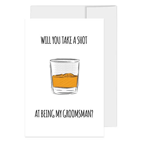 Will You Take a Shot at Being My Groomsman