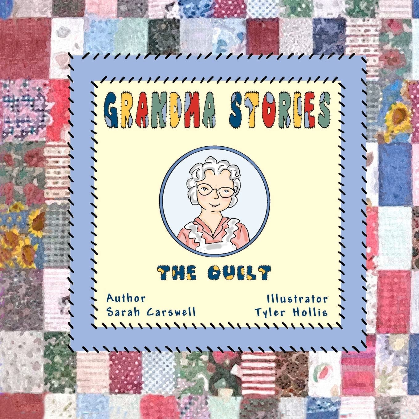 Grandma Stories: The Quilt - Heartwarming Children's Book About Family Traditions | Perfect for Bedtime Reading & Family Bonding