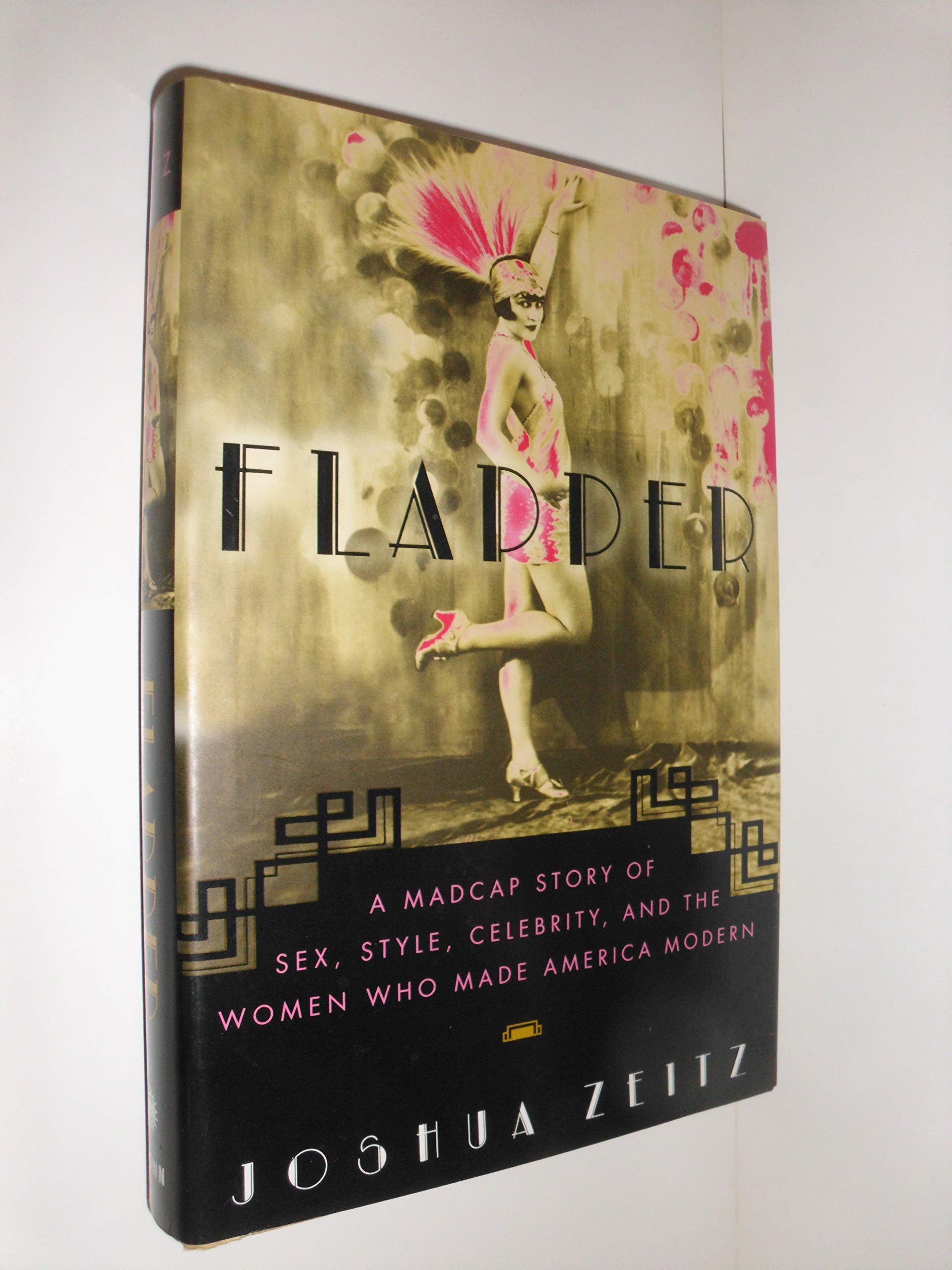 Flapper: A Madcap Story of Sex, Style & Celebrity - Women Who Shaped Modern America | Historical Nonfiction, Roaring Twenties Culture, Feminist Literature for Book Clubs & History Enthusiasts
