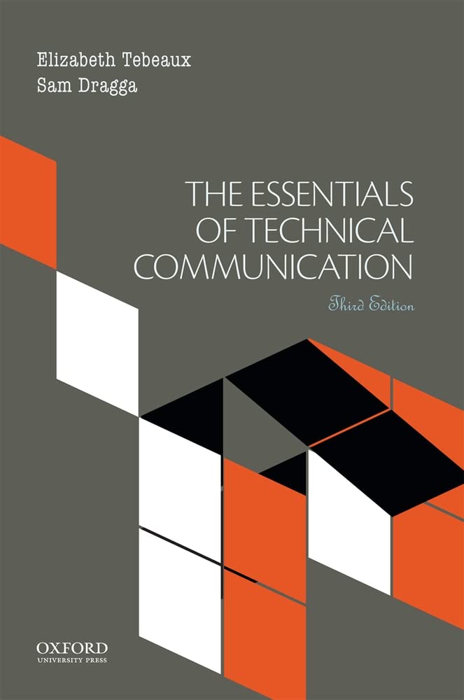 The Essentials of Technical Communication - Professional Writing Guide for Business & Engineering | Improve Workplace Reports, Emails & Presentations