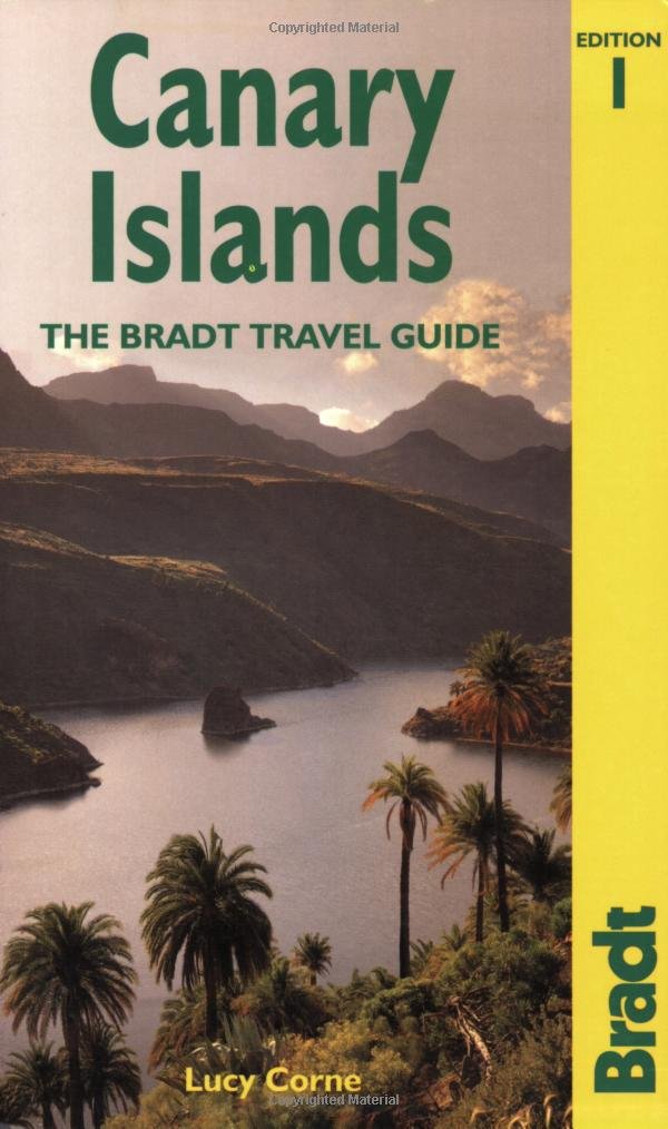 Bradt Canary Islands Travel Guide - Best Travel Book for Canary Islands Vacations | Perfect for Tourists, Hikers & Beach Lovers