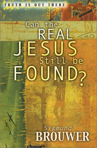 Can the Real Jesus Still Be Found? - Truth Is Out There Series Book | Christian Faith Exploration & Biblical Study | Perfect for Bible Study Groups & Personal Spiritual Growth