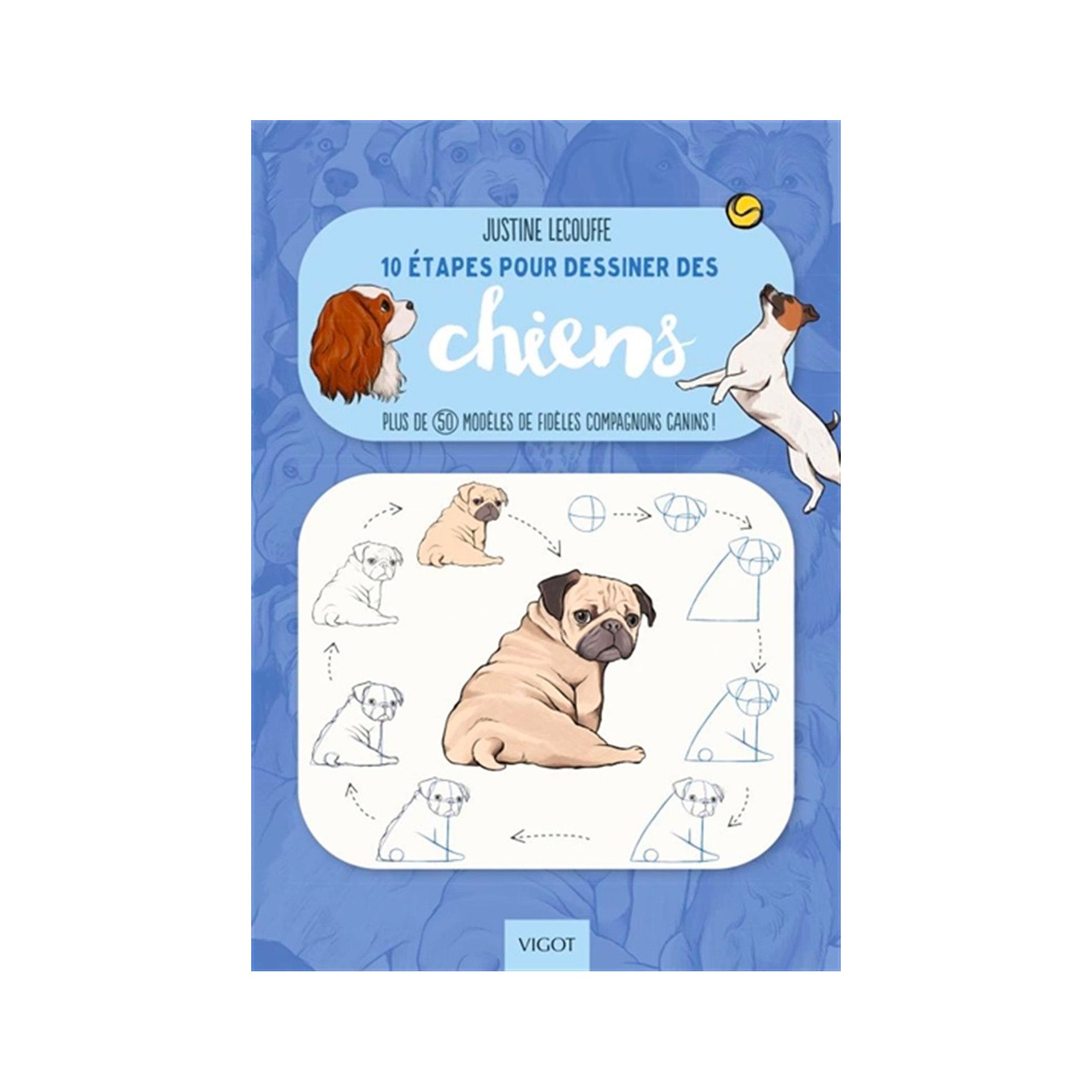 How to Draw Dogs in 10 Easy Steps - French Edition | Step-by-Step Dog Drawing Guide for Beginners & Artists | Perfect for Sketching, Art Classes & Creative Gifts
