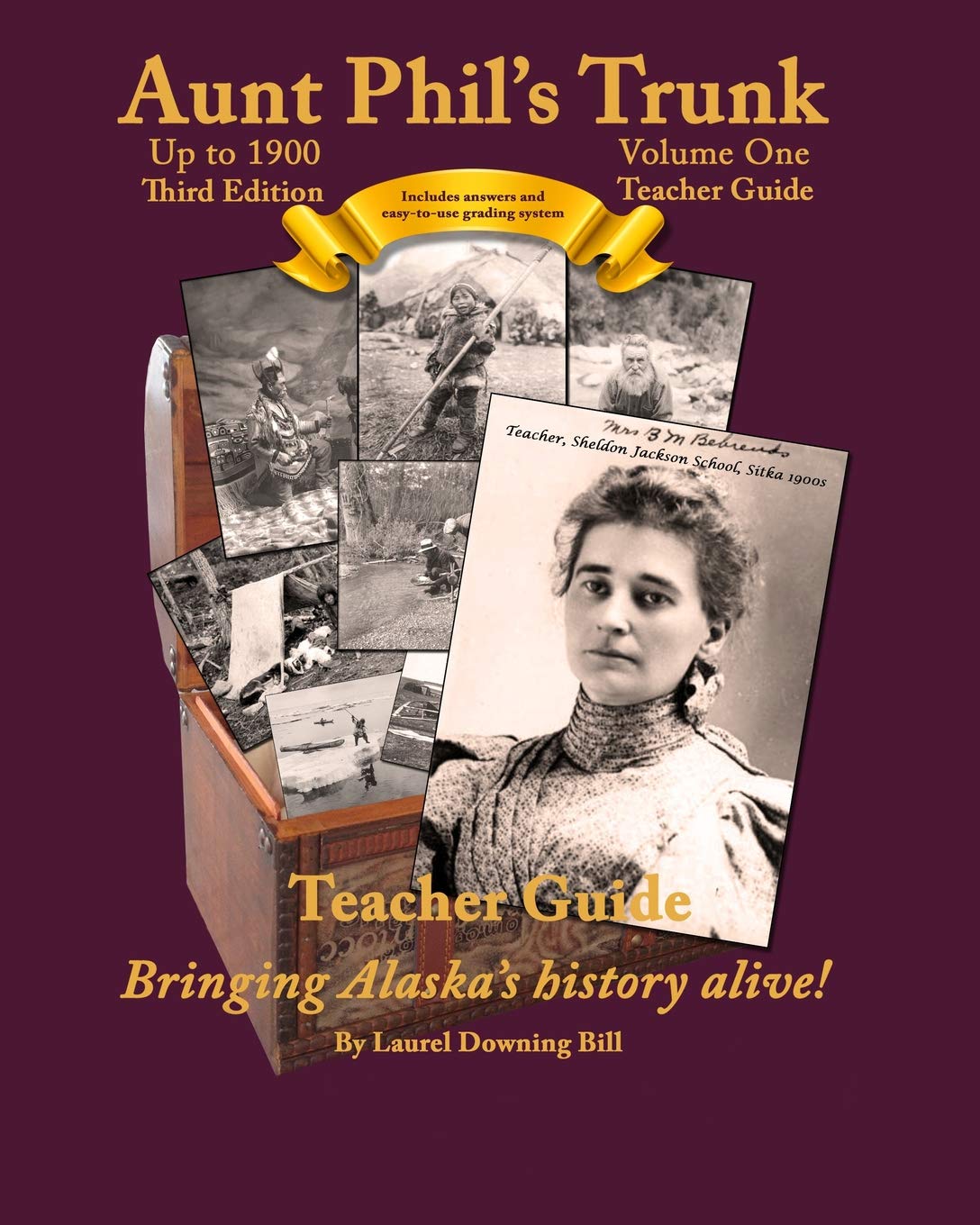 Aunt Phil's Trunk Volume 1 Teacher Guide 3rd Edition: Engaging Alaska History Curriculum for Educators | Classroom Lessons & Homeschooling Activities