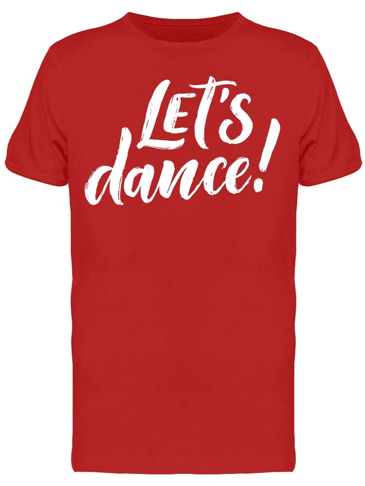 Smartprints Let's Dance Typography T-Shirt for Men - Trendy Graphic Tee for Casual Wear, Street Style & Music Festivals