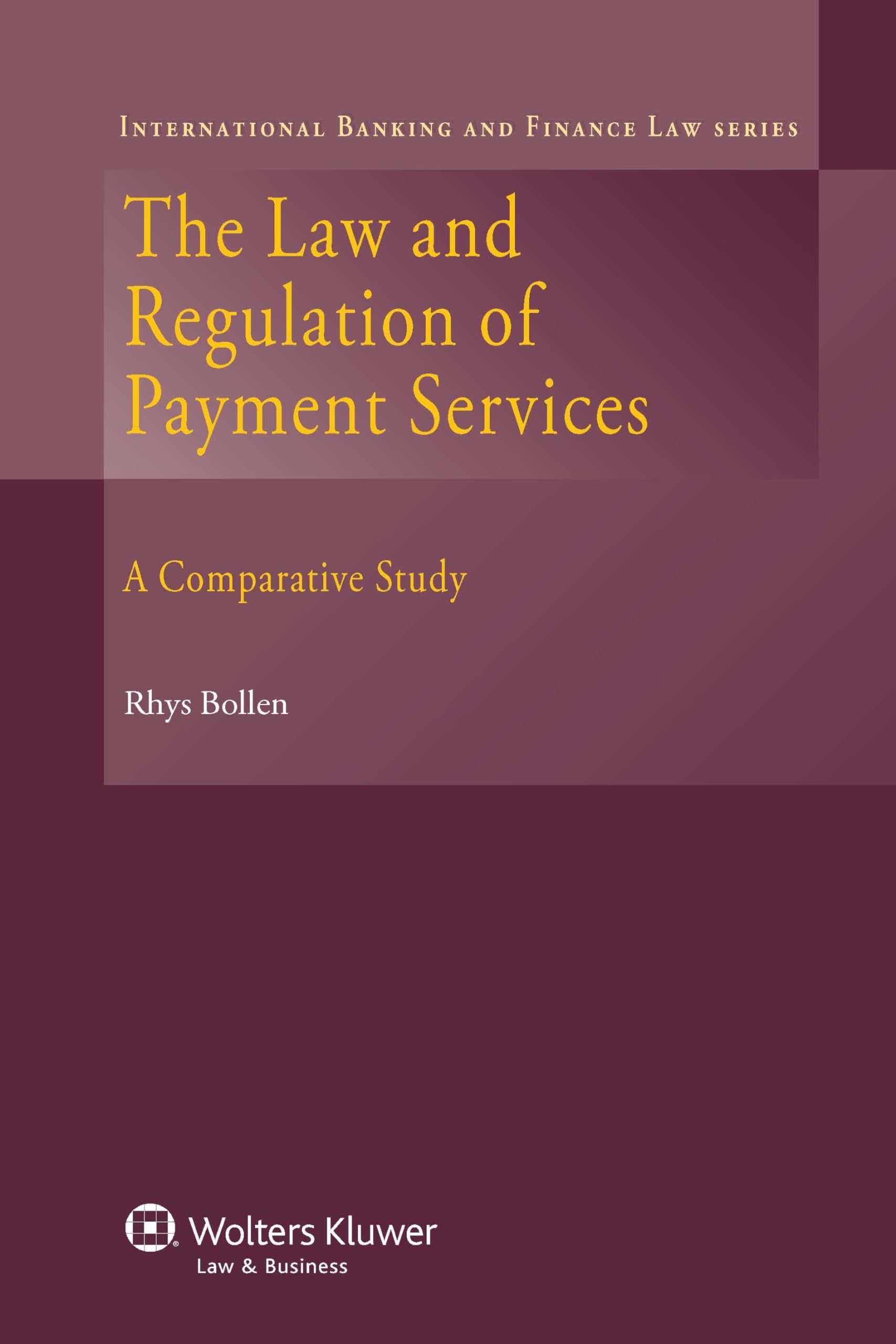 Payment Services Law & Regulations: Comparative Study in International Banking & Finance | Legal Compliance for Cross-Border Ecommerce