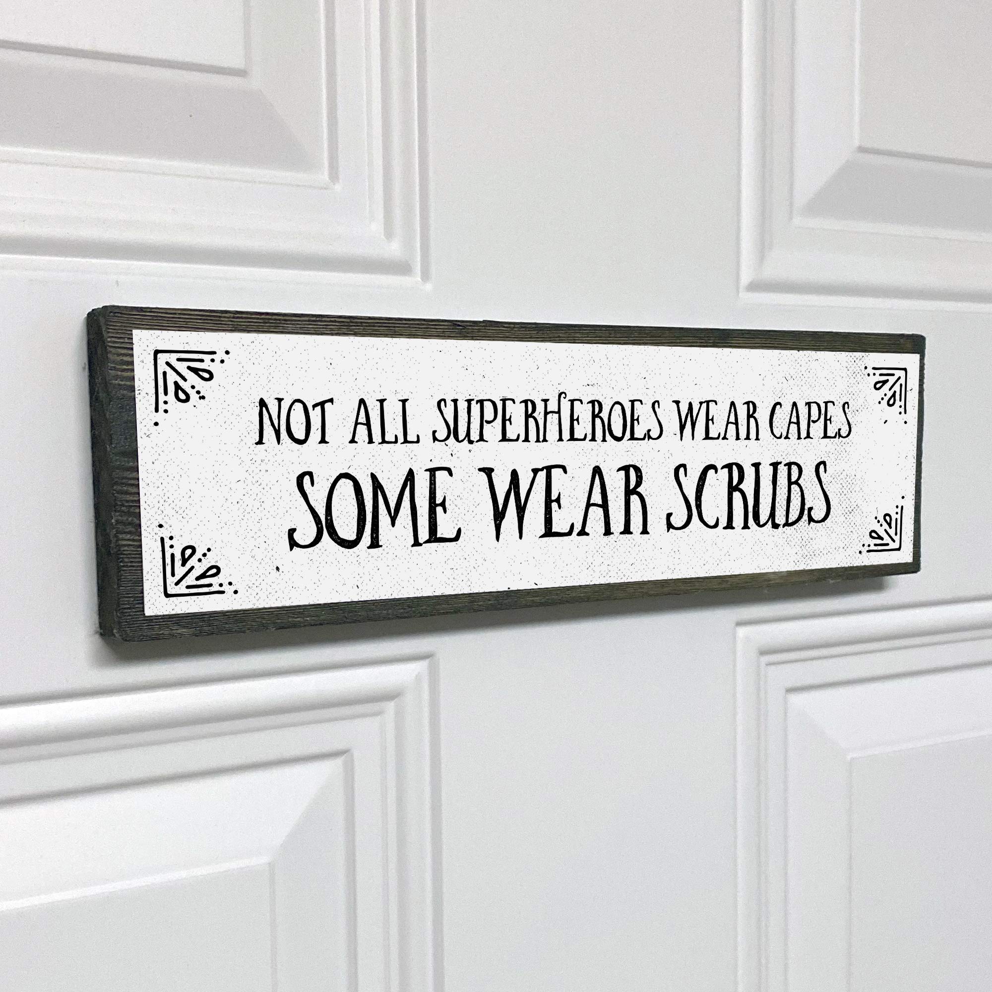 Nurse Wood Signs - Medium Wood and Metal Wall Decor, Not All Superheroes Wear Capes Some Wear Scrubs - Perfect for Hospital, Clinic, or Home Office Decor