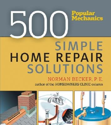 500 Simple Home Repair Solutions - DIY Fixes for Common Household Problems | Perfect for Homeowners, Renters & Handymen