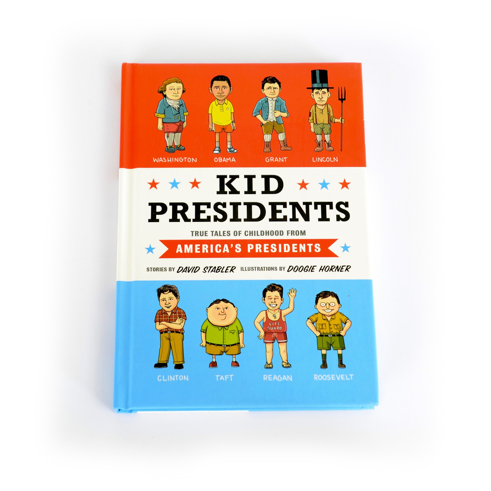 Kid Presidents: True Tales of Childhood from America's Presidents - Inspiring Stories for Young Readers & History Lovers - Perfect for Classroom Learning & Family Storytime