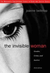 The Invisible Woman: Gender, Crime and Justice - Contemporary Issues in Criminal Justice System | Perfect for Sociology Studies, Gender Research & Law Enforcement Training