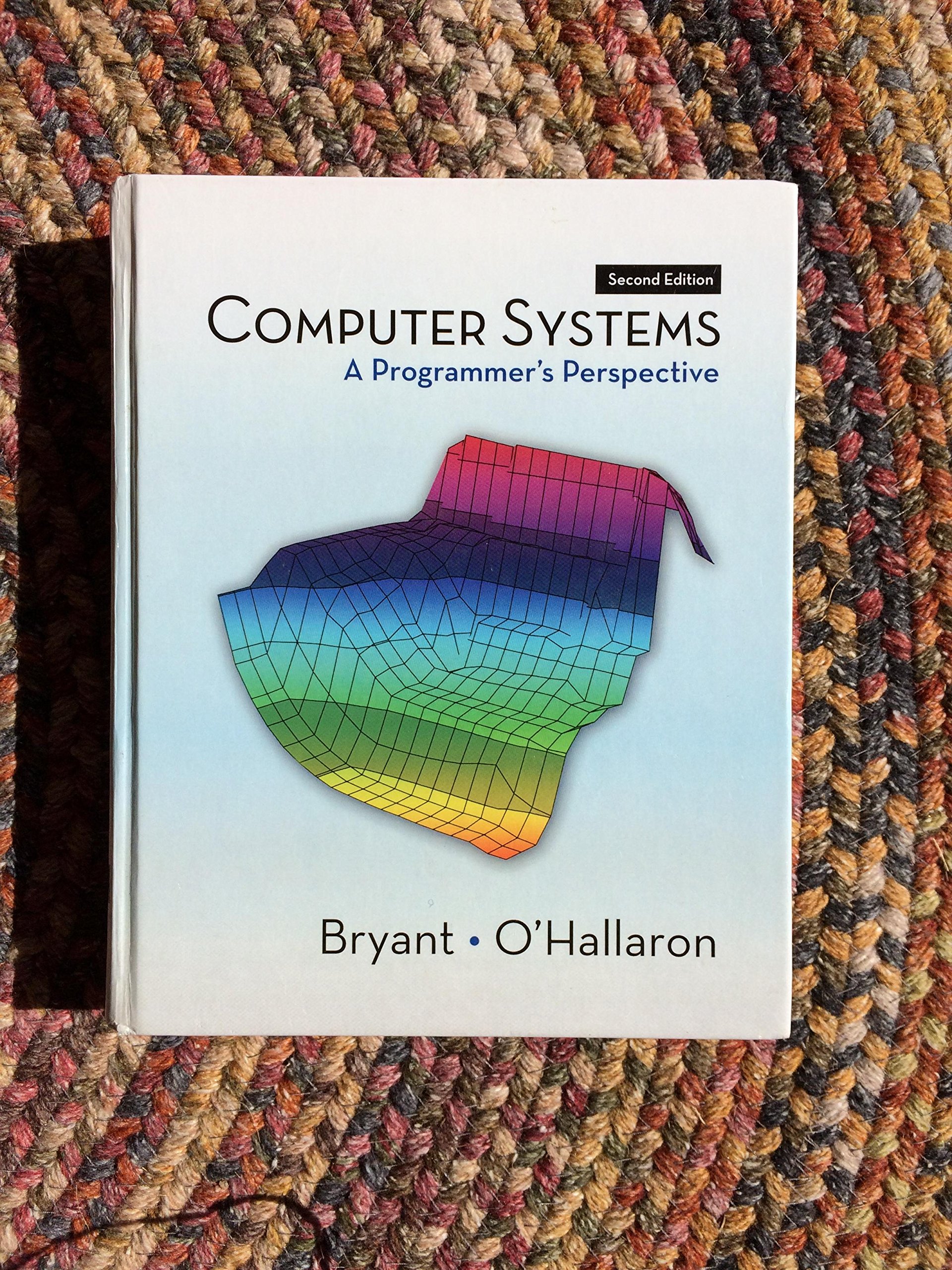Computer Systems: A Programmer's Perspective (2nd Edition) - Essential Computer Science Textbook for Software Developers & Engineers | Perfect for CS Students, Programming Courses & Professional Development