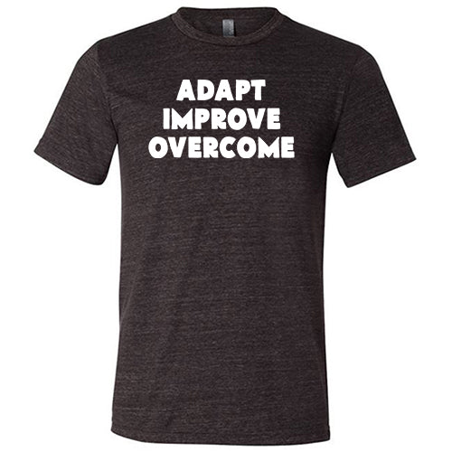 Adapt Improve Overcome Motivational T-Shirt - Unisex Casual Wear for Gym, Workout & Everyday Inspiration