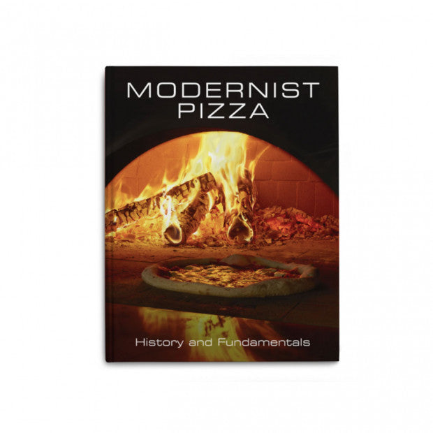 Modernist Pizza Cookbook - Artisan Pizza Recipes & Techniques for Home Chefs | Perfect for Gourmet Cooking & Pizza Parties