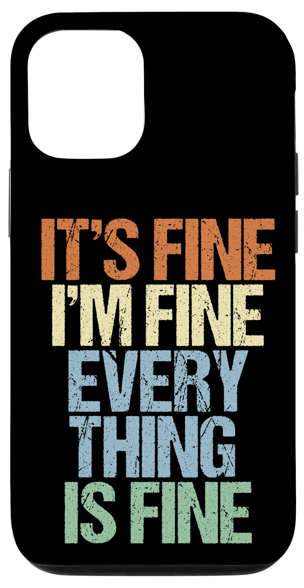 Vintage Quote iPhone 12/12 Pro Case - 'I'm Fine Everything Is Okay' Funny Protective Phone Cover - Perfect for Daily Use, Gifts & Trendy Accessories