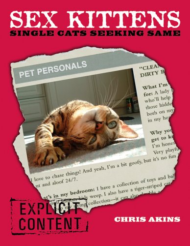 Sex Kittens: Single Cats Seeking Same - Playful & Flirty Cat-Themed Gifts for Cat Lovers & Singles - Perfect for Valentine's Day, Bachelorette Parties & Funny Dating Gifts