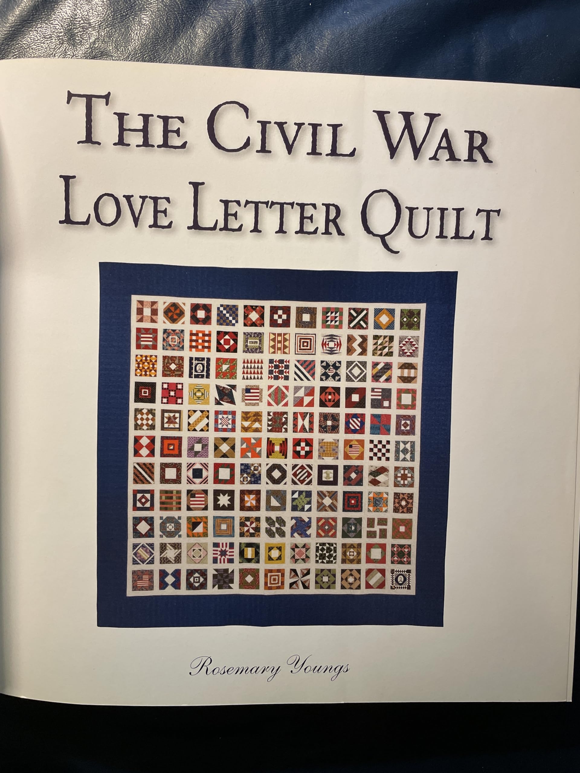Civil War Love Letter Quilt - 121 Historical Quilt Block Patterns Inspired by Romance & War | Perfect for Quilting Enthusiasts & History Lovers