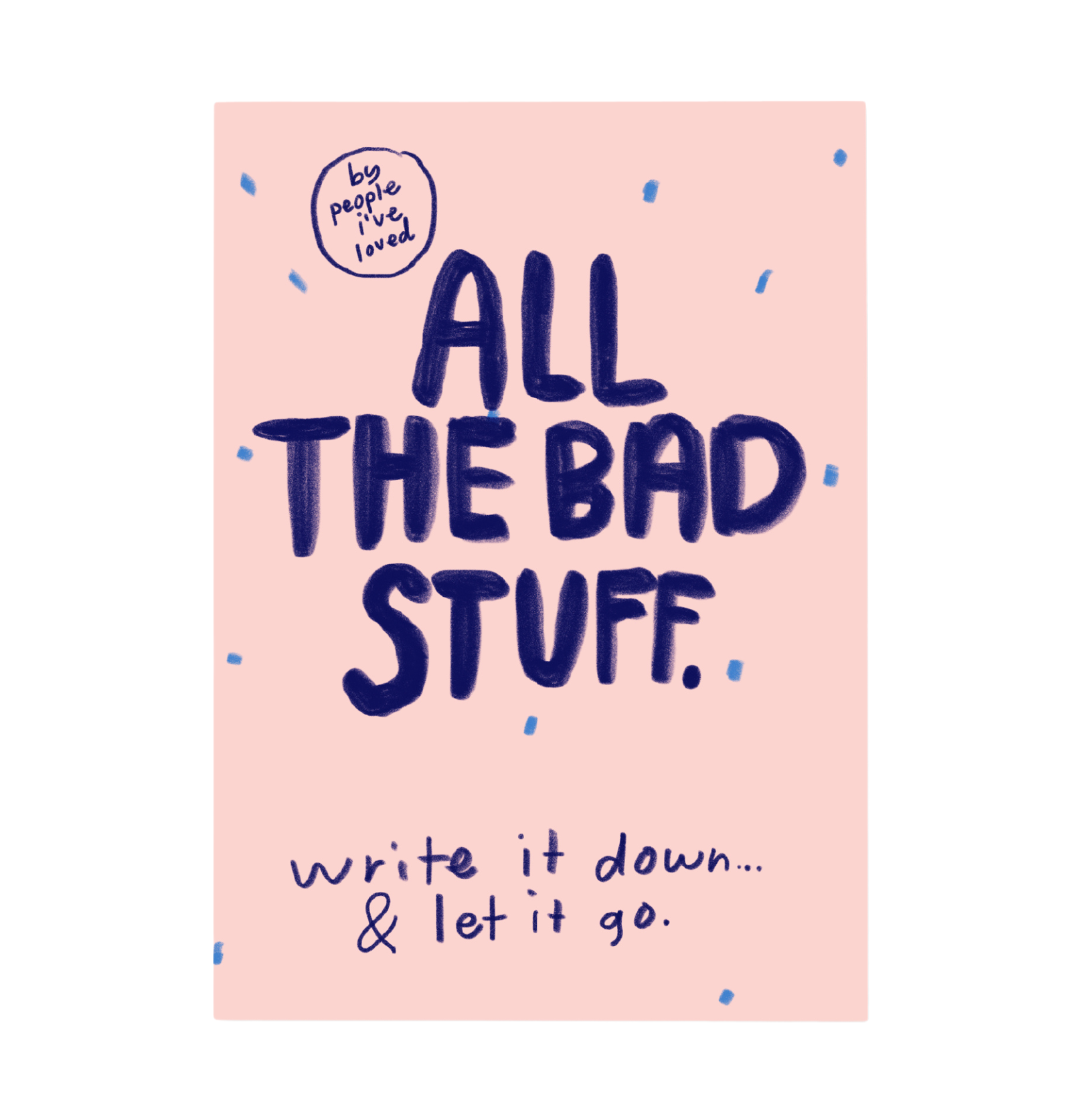 All The Bad Stuff Notebook - Funny & Sarcastic Journal for Venting, Writing & Stress Relief - Perfect for Therapy, Diary & Personal Expression
