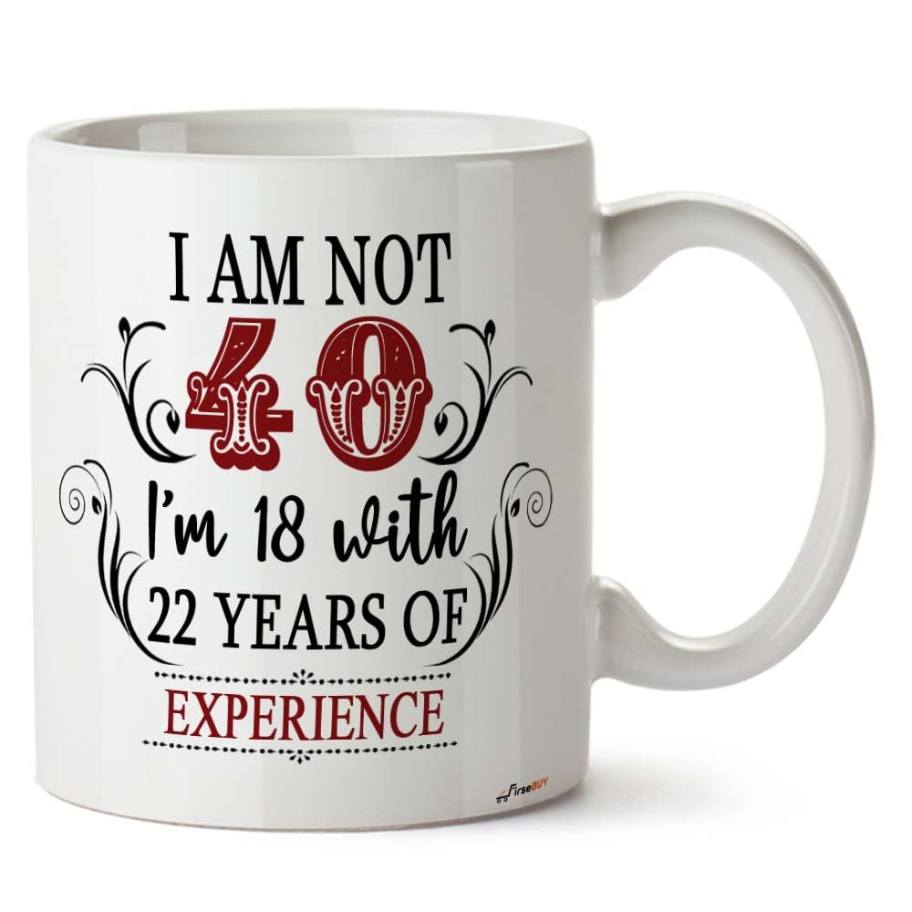 FirseBUY 40th Birthday Gifts for Women & Men - Funny 18 with 22 Years Experience Coffee Mug - 11oz Ceramic Cup for Wife, Husband, Sister, Brother, Friend, Coworker - Perfect for Office, Home & Anniversary Celebrations