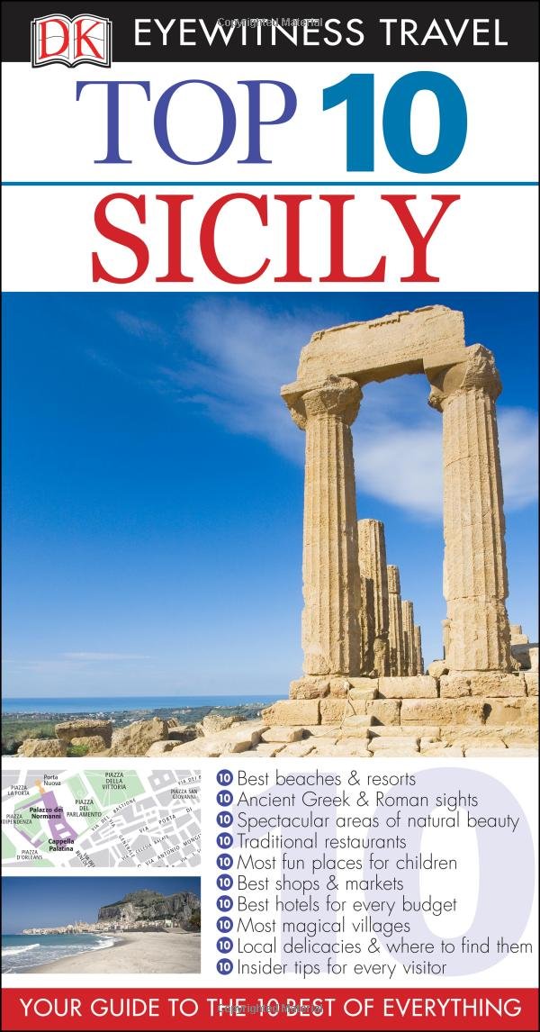 Top 10 Sicily Travel Guide - Eyewitness Best Sights & Attractions | Perfect for Vacation Planning & Italian Adventures