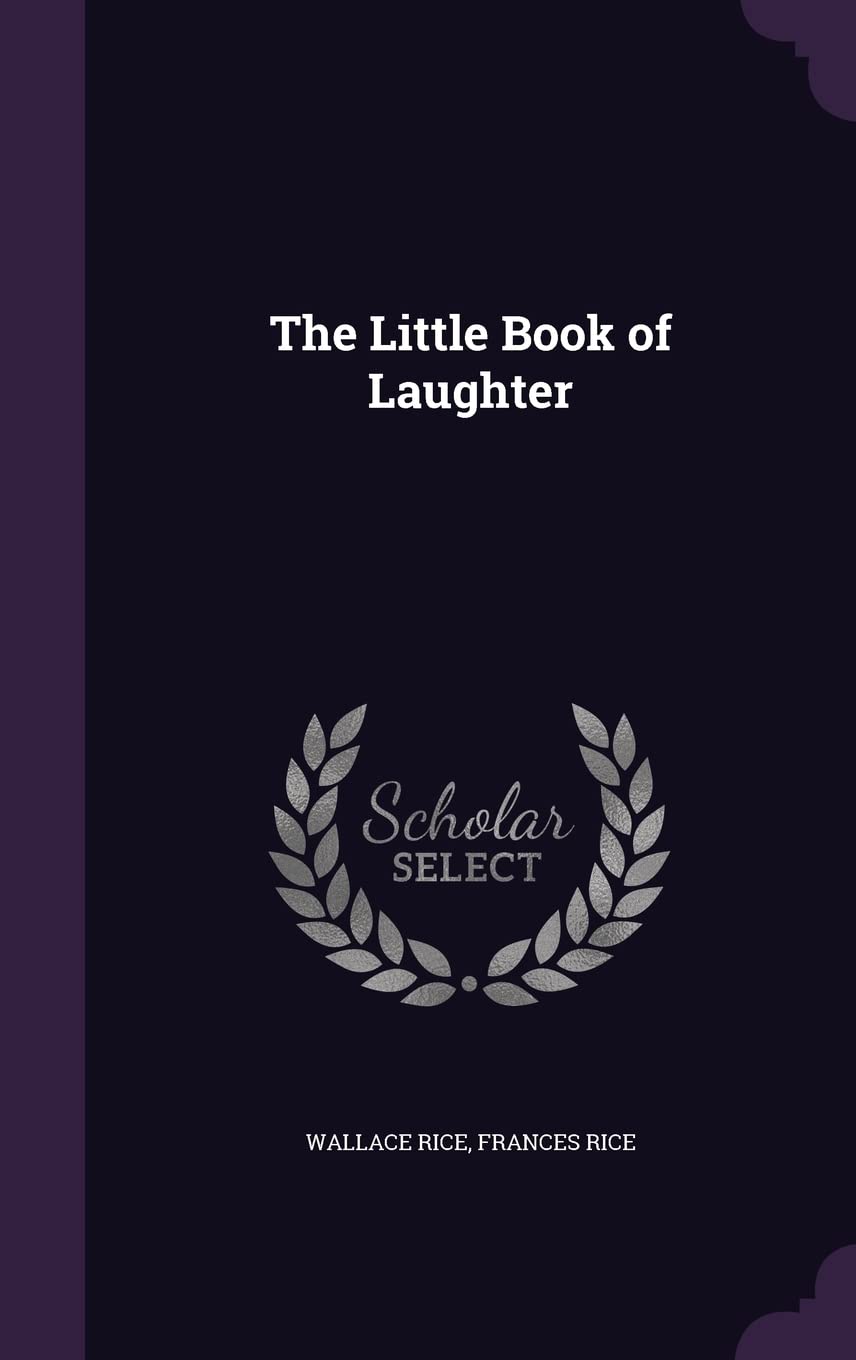 The Little Book of Laughter: Inspirational Quotes and Funny Stories for Daily Joy - Perfect for Gifts, Stress Relief, and Family Bonding Moments