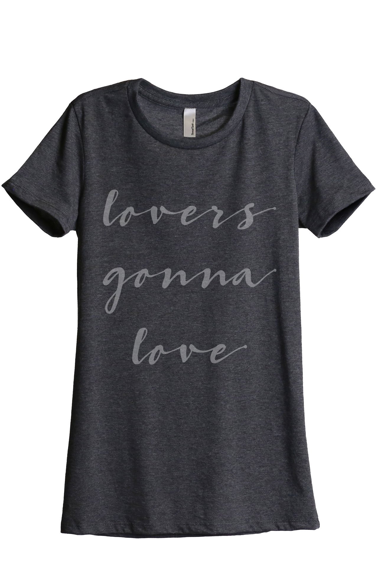Lovers Gonna Love Women's Fashion Relaxed T-Shirt - Soft Cotton Casual Tee in Charcoal Grey | Perfect for Everyday Wear, Date Nights & Weekend Outfits