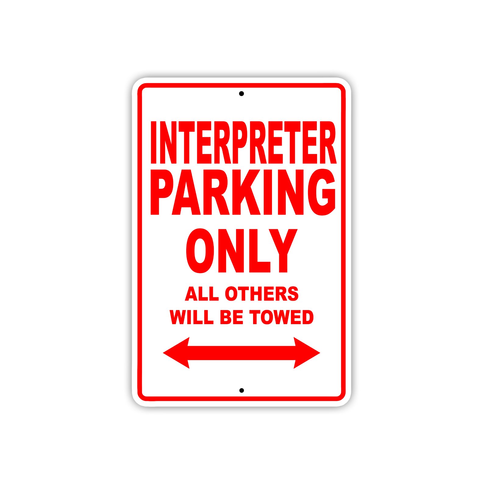 Interpreter Parking Only Sign - 12