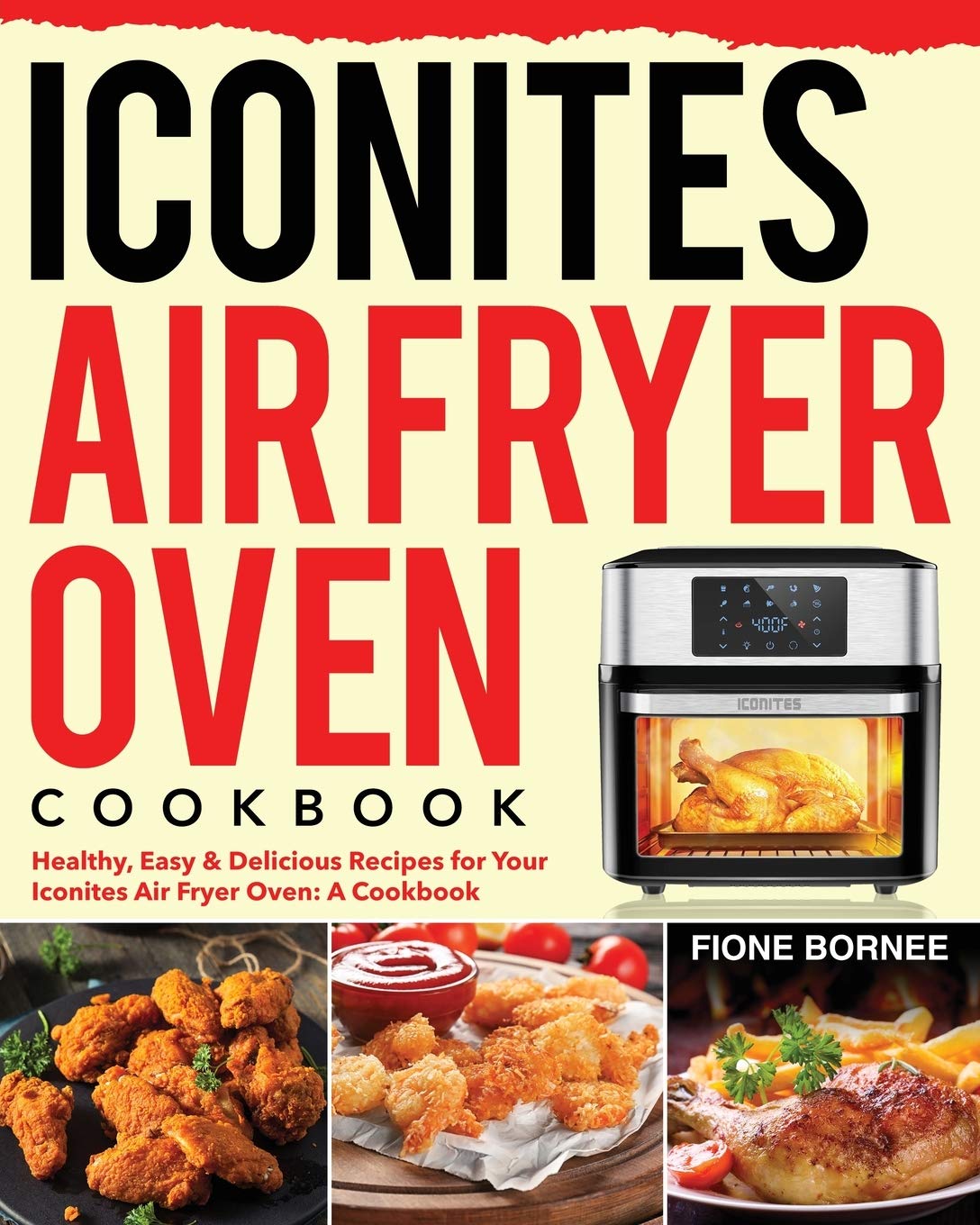 Best Iconites Air Fryer Oven Cookbook - Healthy Recipes & Cooking Guide for Air Fryer Meals | Perfect for Quick Dinners, Meal Prep & Family Cooking