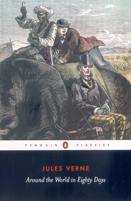 Around the World in Eighty Days - Penguin Black Classics Edition | Adventure Novel for Travel Enthusiasts & Book Collectors