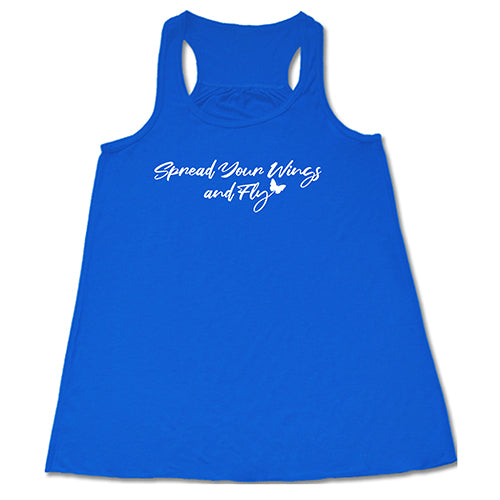 Spread Your Wings And Fly Shirt - Inspirational Motivational T-Shirt for Women & Men - Perfect for Travel, Adventure & Daily Wear