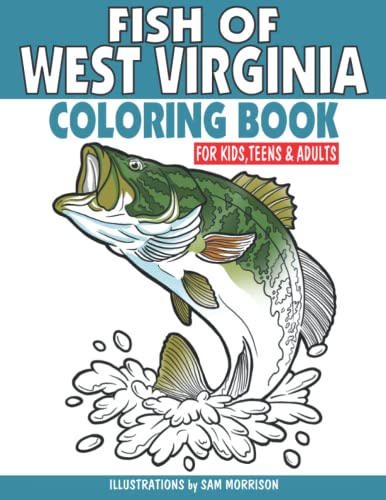West Virginia Fish Coloring Book for Kids, Teens & Adults - 50+ Freshwater Fish Designs | Stress Relief & Educational Activity | Perfect for Homeschooling, Art Therapy & Family Bonding
