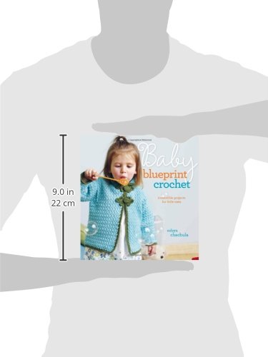 Baby Blueprint Crochet Patterns - Adorable Handmade Projects for Newborns & Toddlers | Perfect for Nursery Decor, Baby Gifts & Photo Props