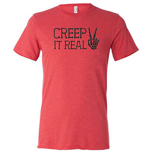 Creep It Real Halloween T-Shirt - Funny Spooky Unisex Tee for Men & Women - Perfect for Halloween Parties, Costume Contests & Everyday Wear