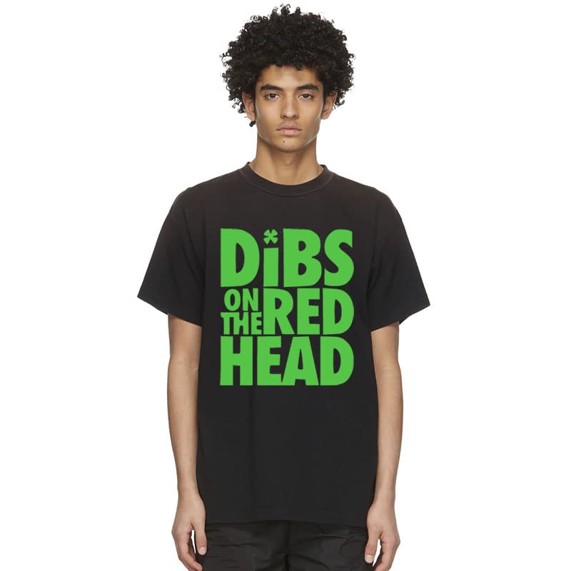 Funny Irish St. Patrick's Day T-Shirt - Unisex 'Dibs on The Redhead' Graphic Tee for Men & Women | Perfect for Pub Crawls, Parades & Irish Pride Celebrations