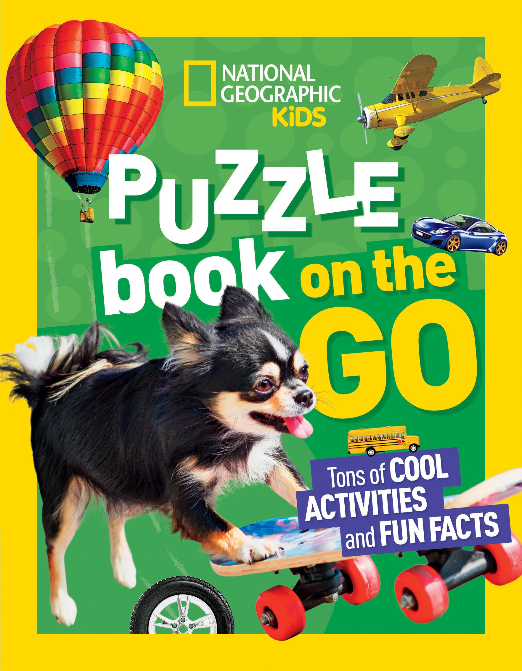 National Geographic Kids Puzzle Book: On the Go - Fun Travel Activities & Brain Games for Children - Perfect for Road Trips, Airplanes & Family Vacations