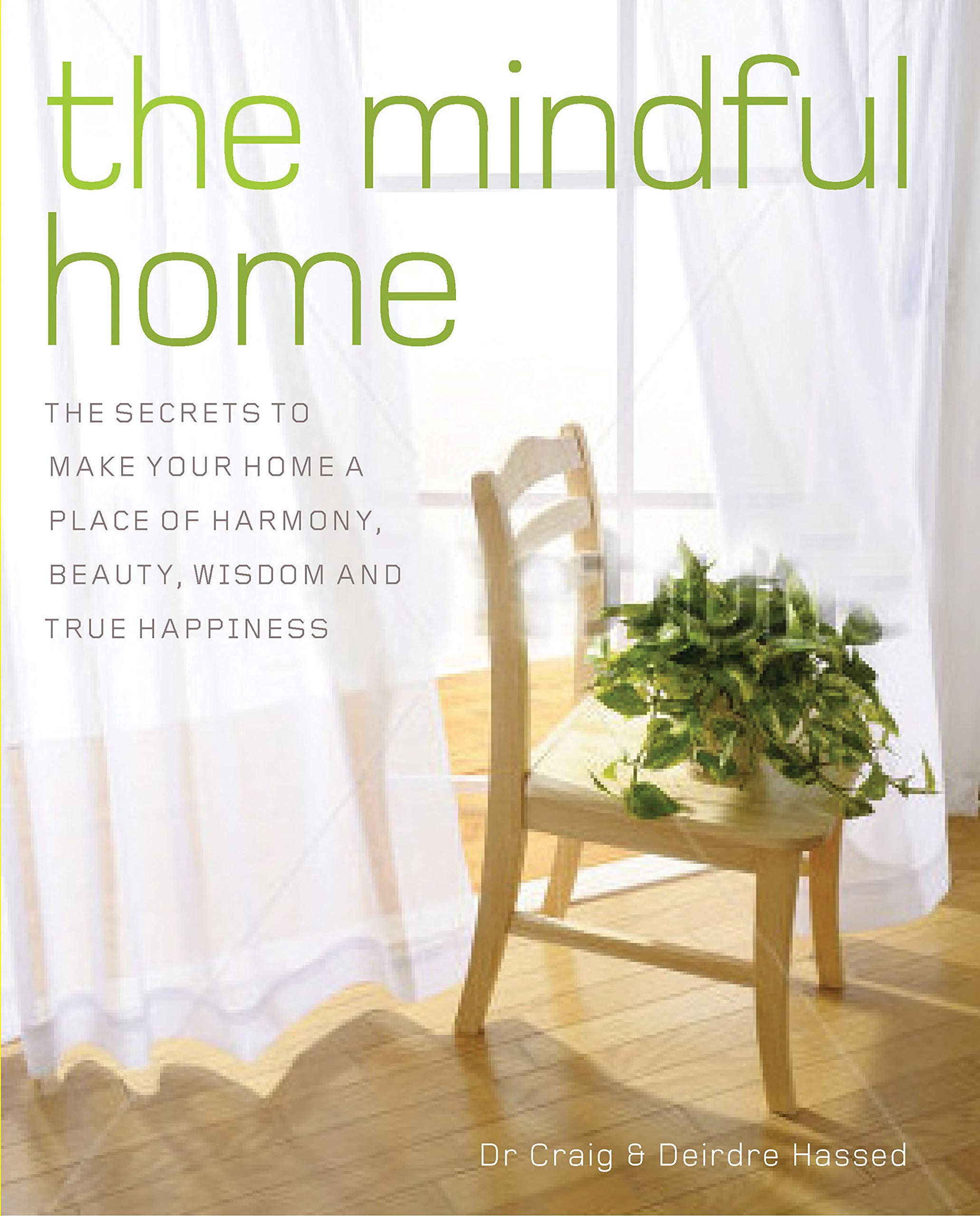 Mindful Home: Secrets to Creating a Harmonious, Beautiful & Happy Living Space | Home Decor, Interior Design & Zen Lifestyle Inspiration for Peaceful Living