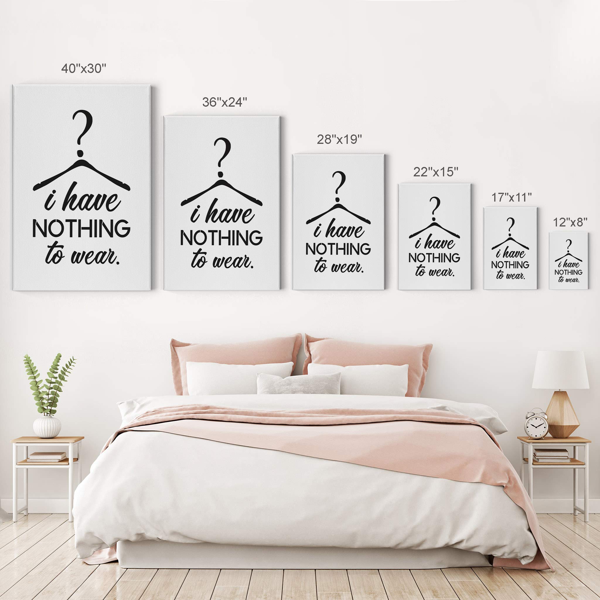 Smile Art Design 'I Have Nothing to Wear' Inspirational Quote Black & White Fashion Canvas Wall Art - Perfect for Teen Girls Room, Women's Dorm, Bathroom & Living Room Decor - Ready to Hang 40x30