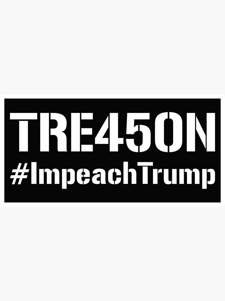 TRE45ON Impeach Trump Funny Political Bumper Sticker - Waterproof Vinyl Decal for Cars, Windows, Trucks & Laptops - Express Your Political Views with Humor