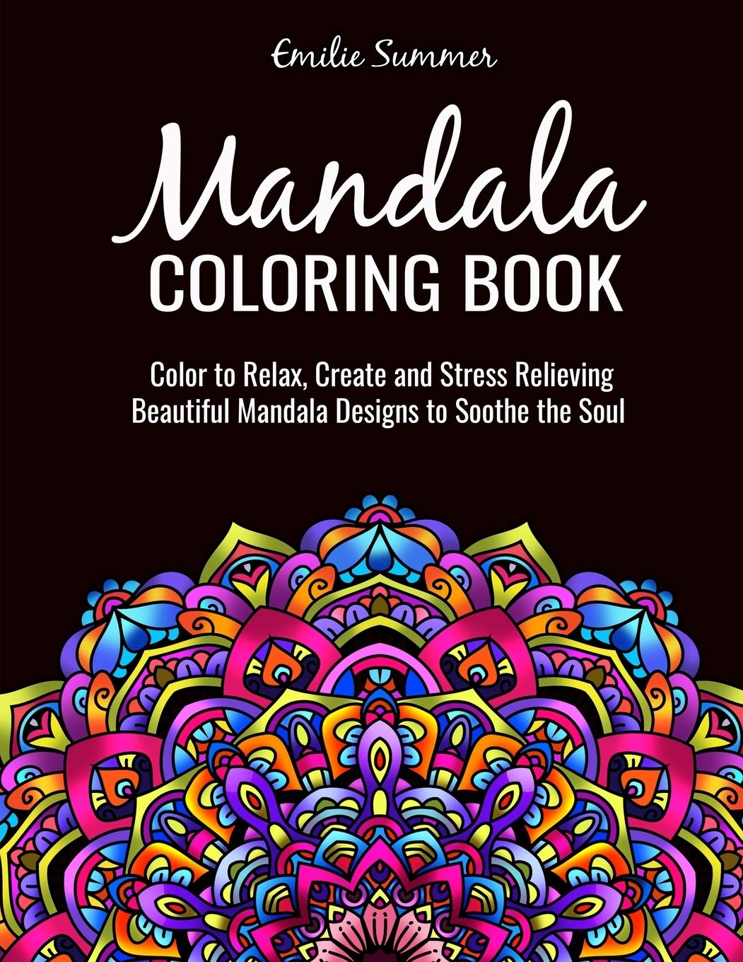 Mandala Coloring Book for Adults - Stress Relieving & Relaxing Art Therapy with Beautiful Intricate Designs | Perfect for Meditation, Mindfulness & Creative Expression
