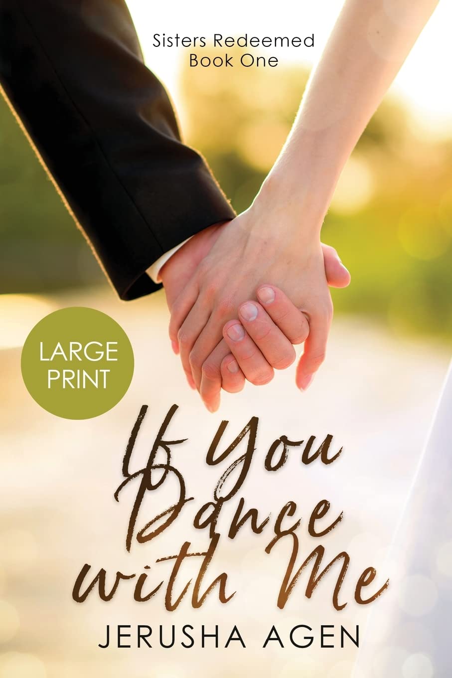If You Dance with Me: A Clean Christian Romance Novel - Large Print Edition (Sisters Redeemed Series) | Inspirational Love Story for Book Clubs & Christian Women