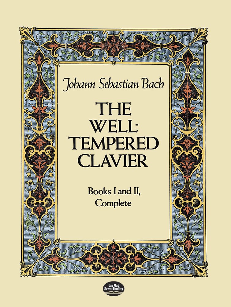 The Well-Tempered Clavier: Complete Books I & II - Dover Classical Piano Music for Practice & Performance | Perfect for Piano Students, Teachers & Classical Music Lovers