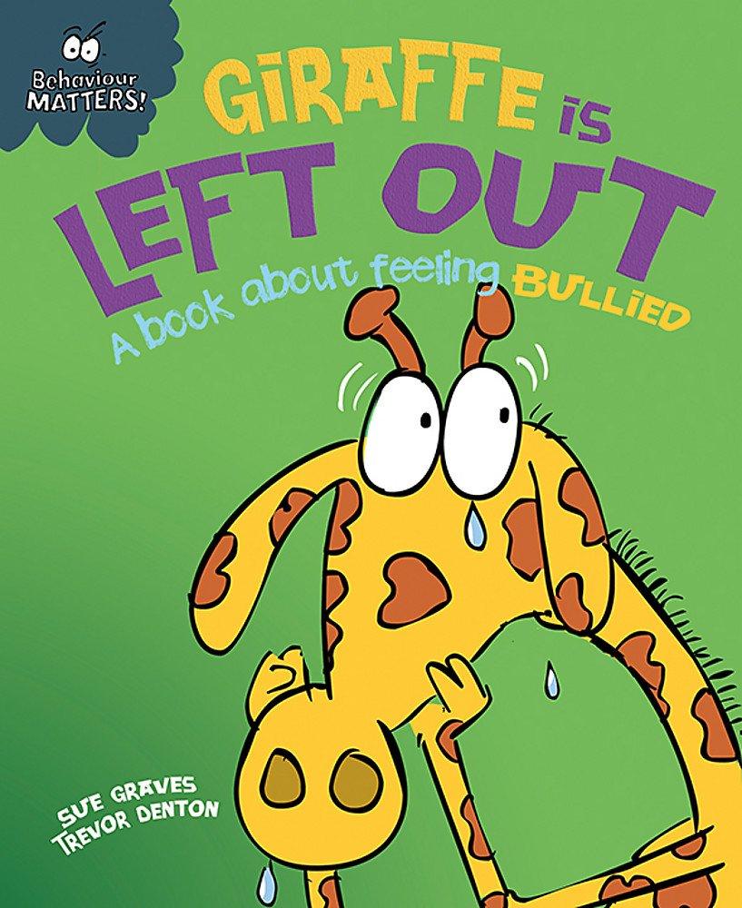 Behavior Matters: Giraffe Is Left Out - Children's Book About Bullying & Feelings | Teach Kids Empathy & Social Skills for School & Playtime