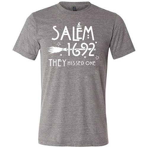 Salem 1692 They Missed One Unisex T-Shirt - Vintage Witch Trial Design for Halloween Costumes & Historical Events