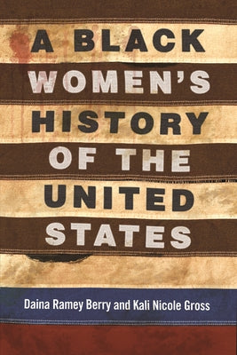 Black Women's History of the United States - African American Women's Stories & Achievements - Perfect for History Classes, Book Clubs & Diversity Education