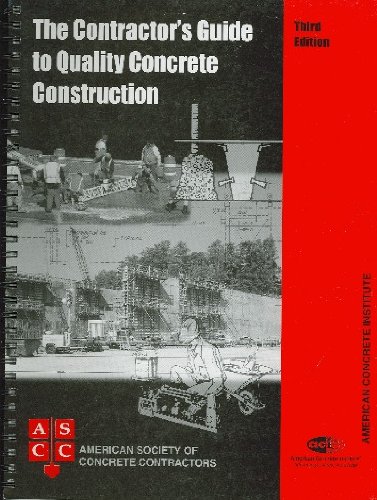 Professional Contractor's Guide to High-Quality Concrete Construction - Tips, Techniques & Best Practices for Durable and Reliable Projects