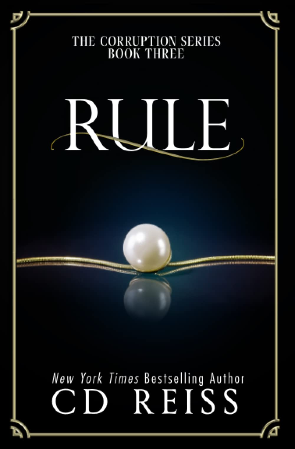 Rule (A Mafia Romance) - The Corruption Series Book 3 | Dark Love Story, Organized Crime Fiction | Perfect for Fans of Romantic Suspense & Thriller Novels