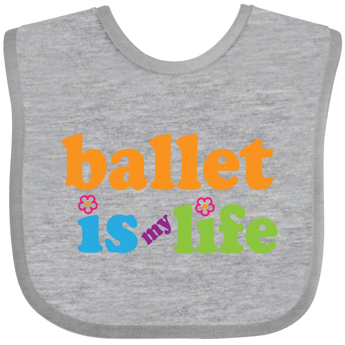 Inktastic Ballet Dancer Ballerina Dance Quote Baby Bib - Cute & Soft Cotton Infant Feeding Bib for Toddlers - Perfect for Dance Classes, Mealtime & Photo Shoots